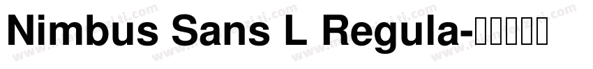 Nimbus Sans L Regula字体转换